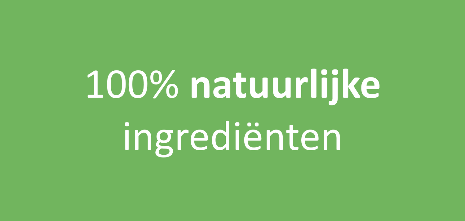 100 Procent natuurlijke ingrediënten.